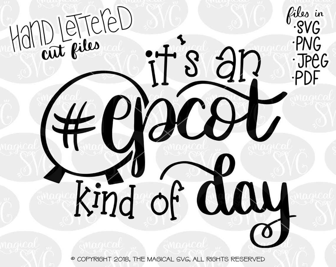 Epcot Day SVG Hand Lettered SVG Cut Files Disney SVG Epcot | Etsy