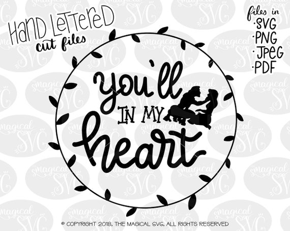 You Ll Be In My Heart Svg Hand Lettered Svg Files Disney Etsy