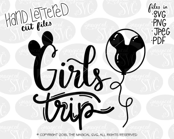 Download Disney Girls Trip Svg Hand Lettered Svg Cut Files Disney Etsy