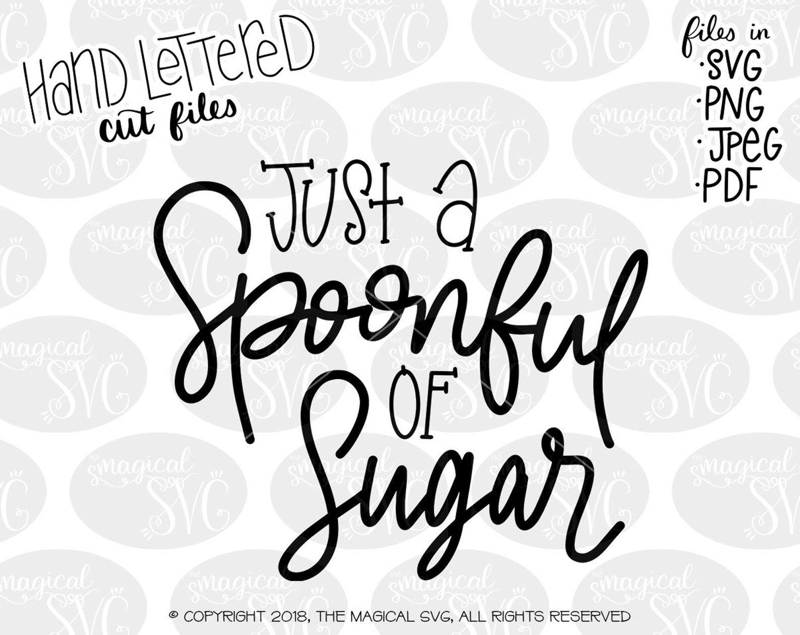 Just a Spoonful of Sugar SVG Hand Lettered SVG Cut Files Etsy