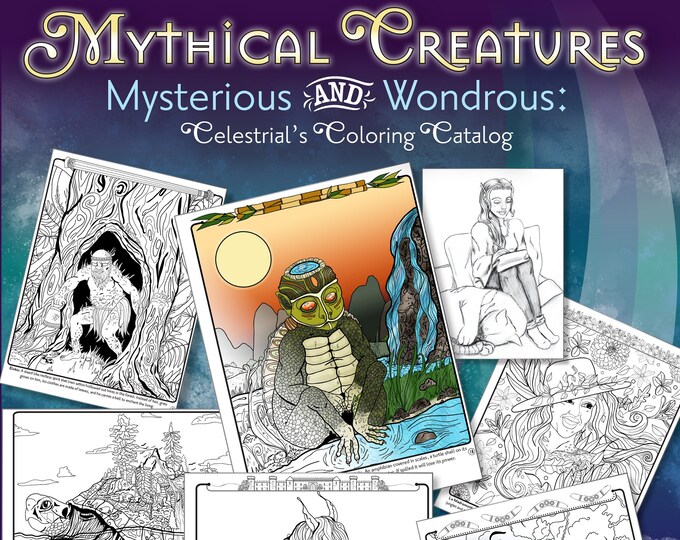 Mythical Creatures Mysterious and Wondrous: Celestrial's Coloring Catalog