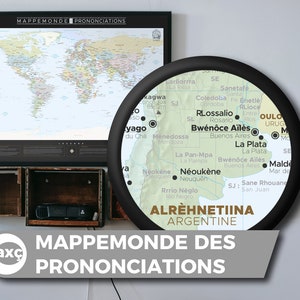 Mappemonde des Prononciations, une magnifique carte du monde montrant la bonne prononciation locale de tous les lieux