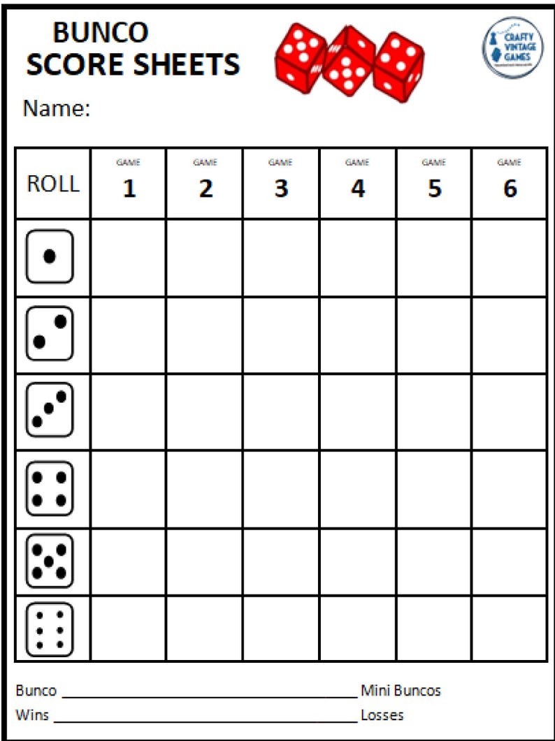 May include: A white Bunco score sheet featuring the text 'BUNCO SCORE SHEETS' at the top, three red dice illustrations, and a grid with six rows showing dice faces from one to six and six columns for games. Includes lines for Bunco, Mini Buncos, Wins, and Losses.