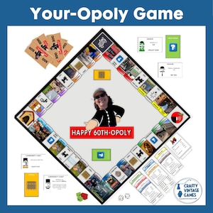 May include: A custom board game titled Your-Opoly Game featuring a central image of a person, a red banner reading HAPPY 60TH-OPOLY, game board spaces with various photos, stacks of 500 currency bills, chance cards, community chest cards, and dice.