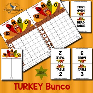 May include: A set of Turkey Bunco game sheets and table cards. The score sheets feature a turkey design with the letters B, U, N, C, and O. The table cards are labeled with numbers and "Table" text. The words "Instant Download" are also visible.