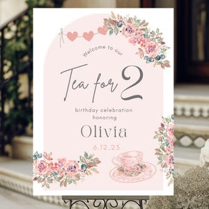 Tea for Two Birthday Sign: Floral 2nd Birthday Party Decor (18x24) (Digital Template)