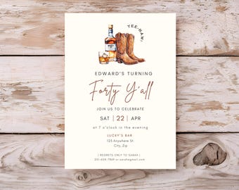 May include: A white invitation card with brown text announcing a 40th birthday party for Edward. The text reads "Edward's Turning Forty Y'all" and includes the date, time, and location of the party. The invitation features a watercolor illustration of a bottle of whiskey, a glass of whiskey, and a pair of cowboy boots.
