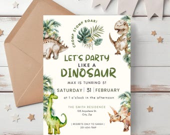 May include: A green and brown dinosaur party invitation with the text "Let's Party Like a Dinosaur" and the details of the party, including the date, time, and location. The invitation features illustrations of dinosaurs and tropical leaves.