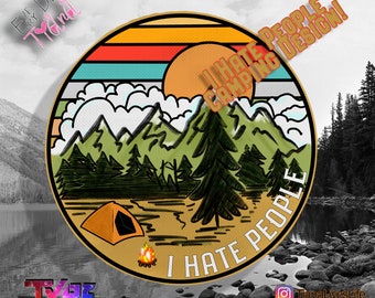I hate people camping design- transfer -Digital image png instant download for sublimation vintage