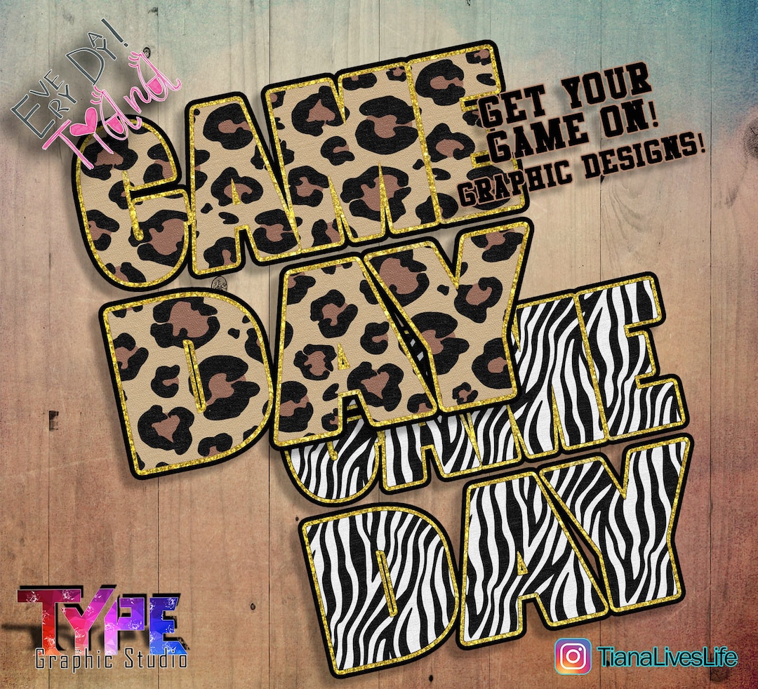 Game Day Animal Print Graphic Design Cheetah Print Zebra Print