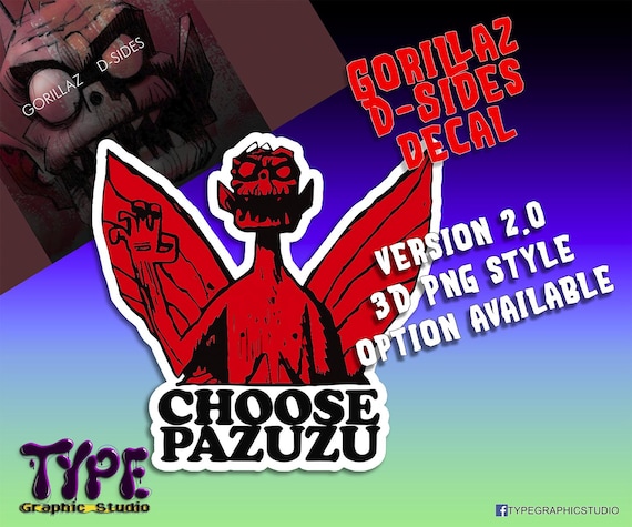 Choose Pazuzu Decal- gorillaz decal  - Bonesy - Skull -noodle - 2-D - Russel - Murdoc