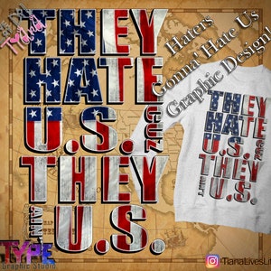 They hate us cuz they ain&#39;t us grunge design- transfer -Digital image png instant download for sublimation