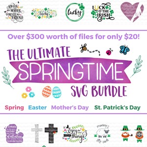 Ultimate Spring SVG Bundle: Easter SVG Files, Mother's Day svg Bundle, St. Patricks Day svg, Truck Svg, DXF Silhouette Cameo, Cricut image 1