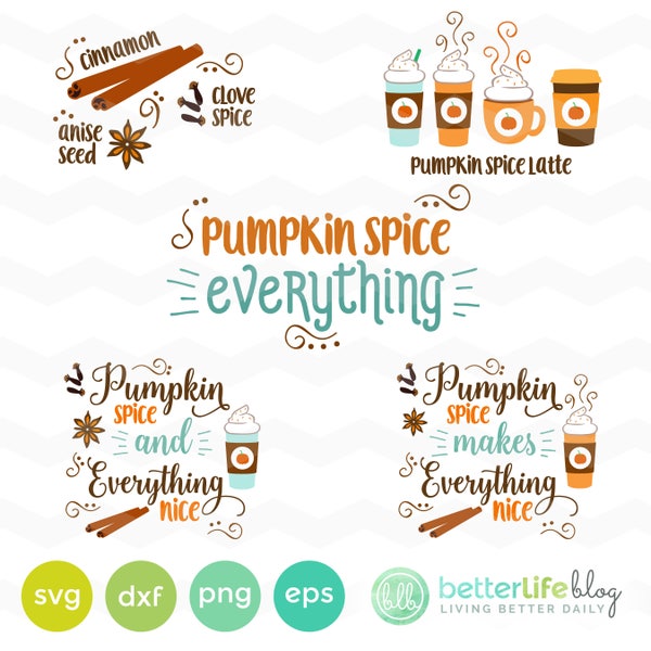 Pumpkin Spice SVG File: Pumpkin Spice Makes Everything Nice Fall svg File, dxf, svg, latte, DXF Silhouette Cameo, Cricut Fall Cut Files