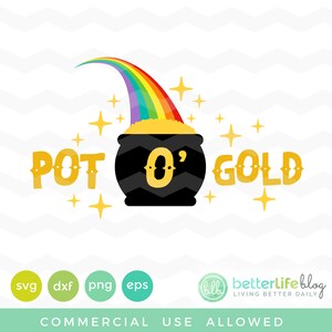 Pot O&#39; Gold Svg: Rainbow St Patrick&#39;s Day SVG File, DXF Silhouette Cameo, Cricut Explore Svg cut file