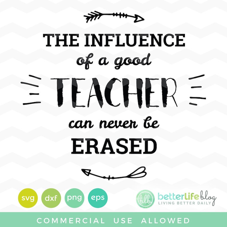 Download The Influence of A Good Teacher Can Never Be Erased SVG ...