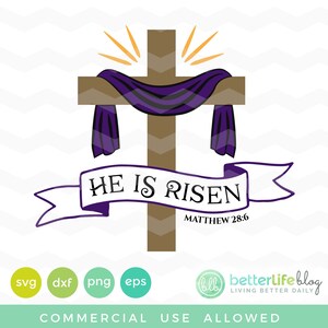 May include: A brown wooden cross with a purple cloth draped over it. A white banner with the text "HE IS RISEN" and "MATTHEW 28:6" is below the cross.