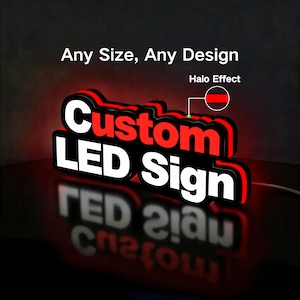 Może przedstawiać: Niestandardowy znak LED z efektem halo, z tekstem "Custom LED Sign" w kolorze białym i czerwonym. Znak jest czarny z czerwonym obrysem, a nad nim widnieją słowa "Any Size, Any Design".