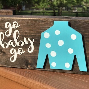 Go baby Go race horse sign, derby sign, Kentucky Derby decor, Racehorse sign