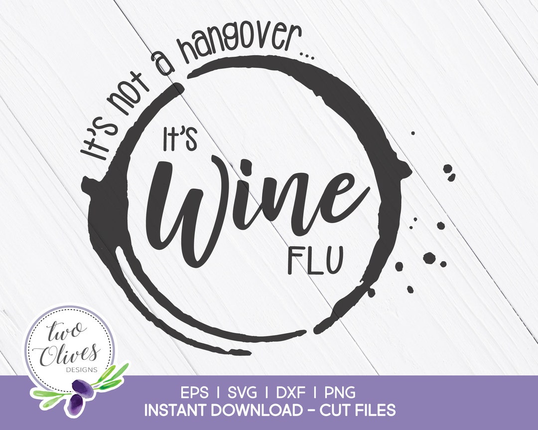 Wine Flu Svg EPS SVG PNG Instant Download Etsy