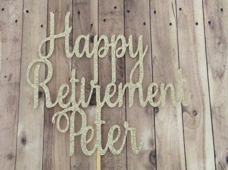 Free Free 111 Happy Retirement Cake Topper Svg SVG PNG EPS DXF File