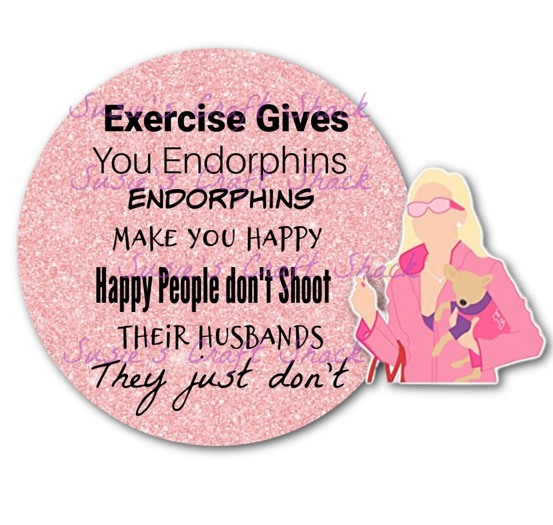 Elle Woods, Legally Blond, Endorphins Quote PNG Download - Etsy, image size:1080x1026