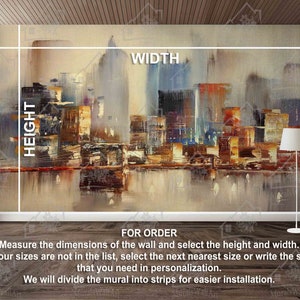 May include: A colorful abstract cityscape mural with a brown, beige, and blue color scheme. The mural is displayed on a wall with instructions for measuring and ordering the mural. The text on the wall reads "HEIGHT", "WIDTH", and "FOR ORDER".
