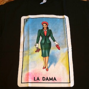 La Dama T-shirt ~ Loteria T-shirt ~ Spanish Tee ~ Cultura Mexicana ~ Mexican Bingo ~ Latinas ~ Chicanas ~ Loteria Mexicana ~ Small Biz