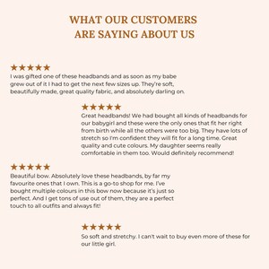 May include: Customer reviews for headbands. The text reads "What our customers are saying about us."  Five-star reviews highlight the soft, stretchy, and comfortable nature of the headbands.  One review mentions the headbands are perfect for babies and young children.