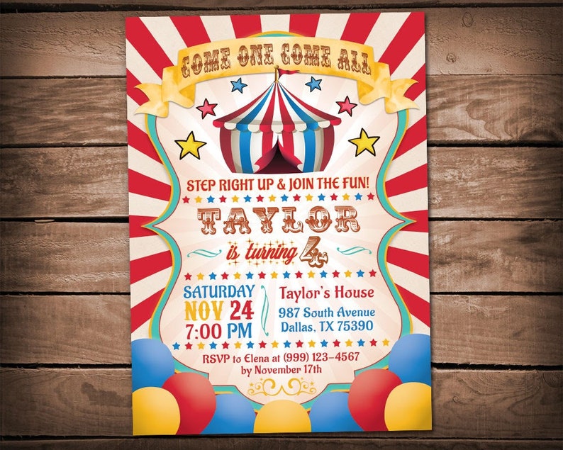 May include: A red, white, and blue circus tent with stars and balloons. The text reads "Come One Come All" and "Taylor is turning 4". The invitation includes the date, time, and location of the party.