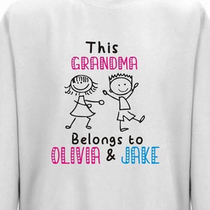 Grandma Peronalised Sweatshirt This Grandma Belongs to NAME Cute Mothers Day Gift idea Nanna Nanny Granny Grandmother Mum Mummy jumper