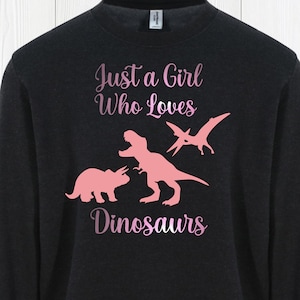Just a Girl WHo Loves DINOSAURS Dinos Jumper Sweatshirt Sweater Pink Flock Sparkle Gift Idea Kids Adultes