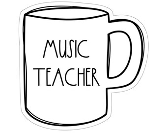 Music Teacher Dunn Mug Sticker | Teacher Stickers