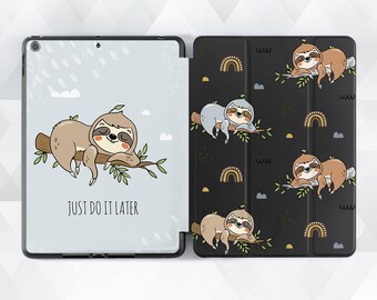 Sloth iPad case Funny Quote iPad 10.2 9th Pro 11 12.9 10.5 Air 5 4 10.9 Mini 6 for Kids Teens Cute Animals Kawaii Preppy Blue Trendy cover