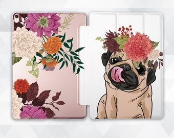 Pug iPad case Cute Dog iPad 9.7 10.2 8th gen Pro 11 10.5 12.9 Air 3 Mini 5 Girl Kid Kawaii Animal Flowers Floral Girly Funny Pug Puppy cover