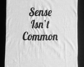 Sense Isn't Common