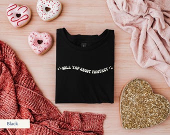 Fantasy Reader T-Shirt | Funny Book Lover Tee | Bookish Shirt for Fantasy Readers | Romantasy Merch | Reader Gift | Fantasy Book Club Shirt