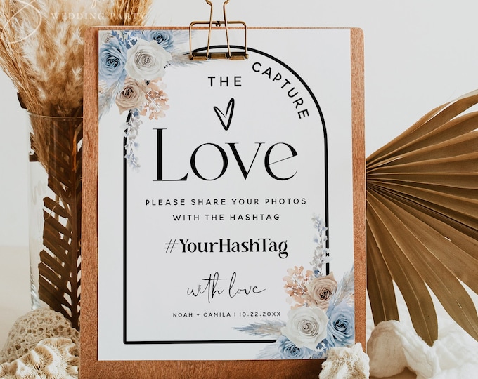 Wedding Hashtag Sign Template, Dusty Blue Champagne, Capture the Love Sign, Wedding Photo Sign, Social Media Hashtag Sign, Editable Sign F23