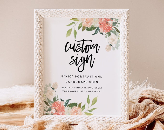 Peach Floral Wedding Custom Sign Template, 8"x10" Sign, Wedding Signs, DIY Editable, Custom Signs, Wedding Printable, Instant Download, F1