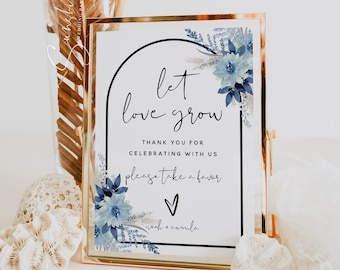 Dusty Blue Floral Let Love Grow Sign Template, Please Take a Favor, Wedding Signs, Wedding Printable, Bridal Shower, Instant Download, F20