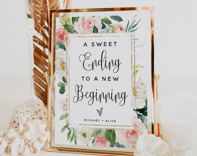 A Sweet Ending to A NEW Beginning Sign, Marsala Wedding, Floral Wedding, Wedding Signs, Printable Signs, Personalized Sign, DIY Editable, F5
