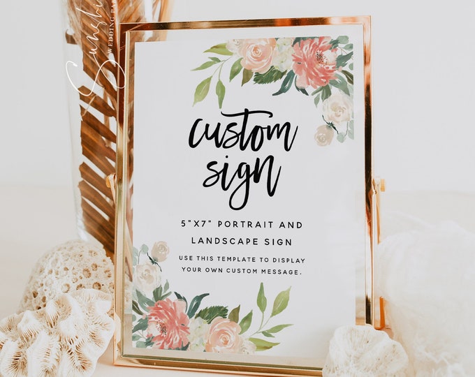 Peach Floral Wedding Custom Sign Template, 5"x7" Sign, Wedding Signs, DIY Editable, Custom Signs, Wedding Printable, Instant Download, F1