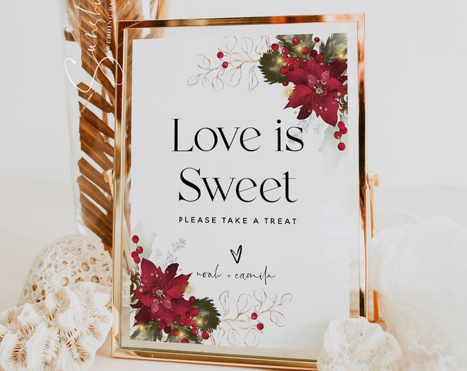 Love is Sweet Sign Template, Christmas Wedding, Love is Sweet Sign, Winter Wedding, Wedding Signs, Reception Signs, Printable Signs, F25