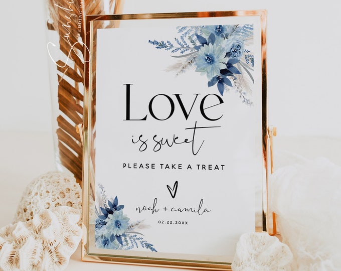 Love is Sweet Sign Template, Dusty Blue Wedding, Please Take A Treat, Floral Sign, Love is Sweet Sign, Wedding Signs, Wedding Printable, F20