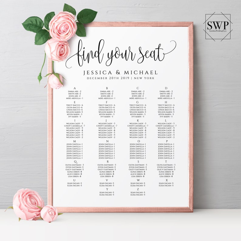 May include: A printable wedding seating chart with a white background and black text. The chart is titled "find your seat" and lists the names of guests in alphabetical order by last name. The chart is framed in a rose gold frame.