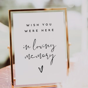 Wish You Were Here Sign, In Loving Memory Sign, Modern Wedding, Minimalist Wedding, Watching From Heaven Sign, Editable Template, M8