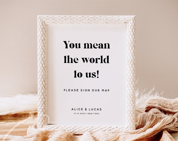 You Mean the World to Us Sign Template, Wedding Signs, Printable Sign, Editable Template, Modern Wedding Sign, Instant Download Templett M11