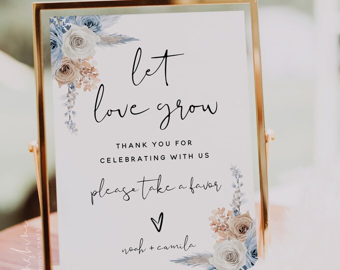 Let Love Grow Sign Template, Dusty Blue Champagne, Please Take a Favor, Wedding Sign, Wedding Printable, DIY Editable, Instant Download, F23