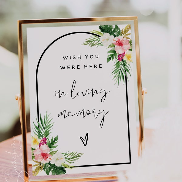 Wish You Were Here Sign, In Loving Memory Sign, Hawaiian Wedding, Beach Wedding, Watching From Heaven Sign, Editable Template, H1