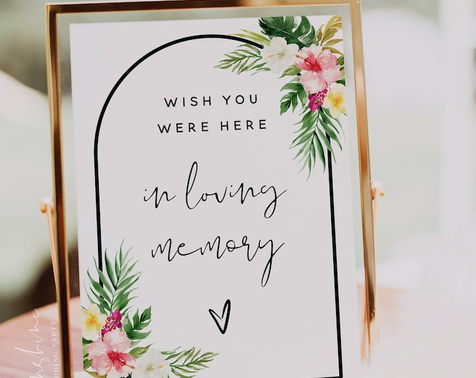 Wish You Were Here Sign, In Loving Memory Sign, Hawaiian Wedding, Beach Wedding, Watching From Heaven Sign, Editable Template, H1